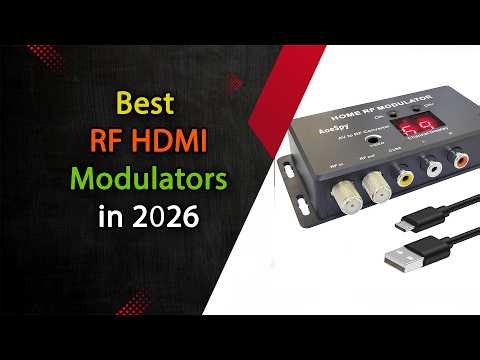 Top 5 Best RF HDMI Modulators 2026 | HDMI to Coax Converter Review