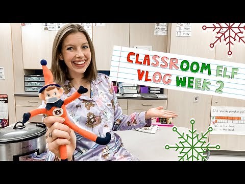 CLASSROOM ELF VLGOMAS | Week 2 Elf on a Shelf Ideas