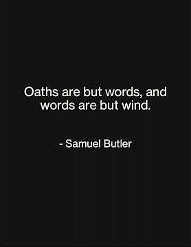 Oaths, Words and Wind