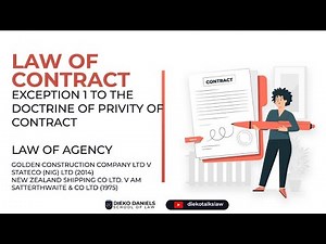 LAW OF CONTRACT - LAW OF AGENCY (EXCEPTION 1) - EXCEPTIONS TO THE DOCTRINE OF PRIVITY OF CONTRACT