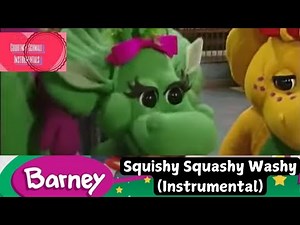 Barney: Squishy, Squashy, Washy (Instrumental)