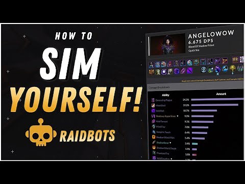 How to SIM YOURSELF! MAXIMIZE YOUR DPS Using RAIDBOTS!