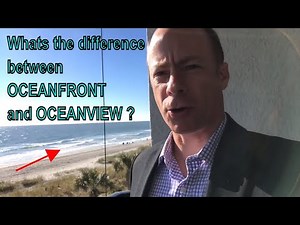 What Is The Difference Between Oceanfront and Ocean View?