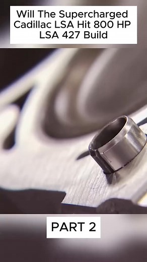 Part 1: Will The Supercharged Cadillac LSA Hit 800 HP LSA 427 BuildEngine building car22 | enginebuild car