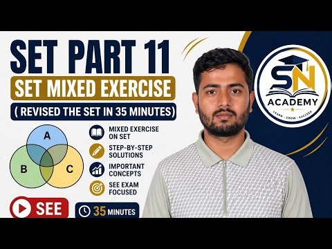 SET Part 11 | Complete Set Revision in 35 Minutes | Class 10 SEE Maths