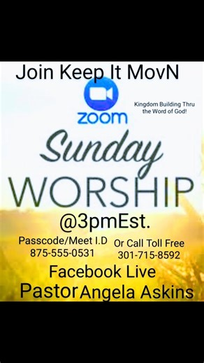 AGTG! Join us @3pm by Zoom or Call Toll free 301-715-8592 Enter passcode/Meet I.D. 878-555-0531 Sunday Sound Blessings Doctrine 🔑🙏💖🦋 | Keep It Moving Ministries Outreach