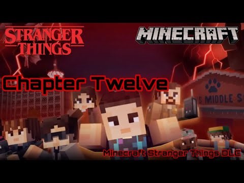 CHAPTER TWELVE | Minecraft (Stranger Things)