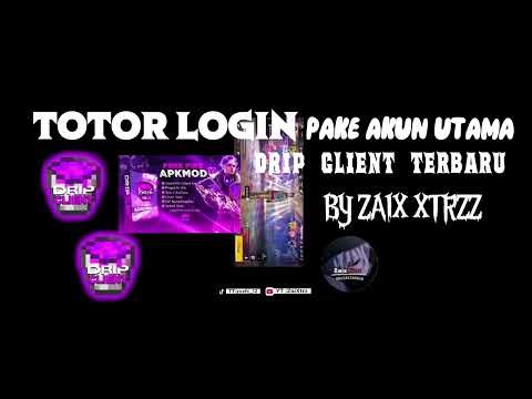 TUTORIAL LOGIN PAKE AKUN UTAMA DRIP CLIENT MOD APK TERBARU 2026😋