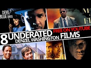 Top 8 Most Underrated Denzel Washington Movies Free On YouTube!