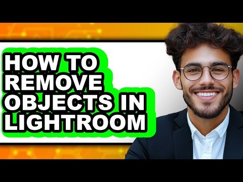 How to Remove Objects in Lightroom (updated)