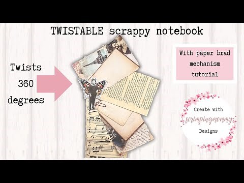 360 Twistable scrappy notebook with paper brad tutorial