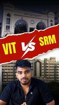 VIT vs SRM Engineering Comparison 2026 | Placements, Fees, Campus Life | Which is Better?