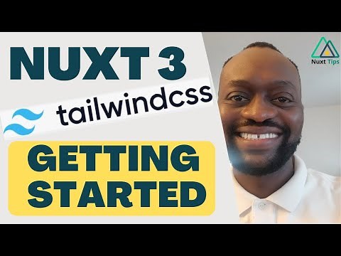 Nuxt 3 Tailwind Tutorial - Getting Started - Part 1