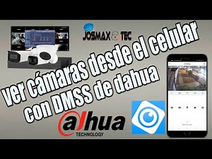 como ver cámaras dahua por celular con la app DMSS por internet
