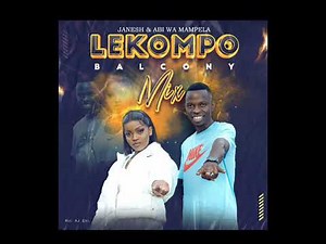 LEKOMPO RELOADED 21 FEB 2024 (LEKOMPO BALCONY MIX - JANESH X ABI WA MAPELA) - MIXED BY MR SLUU SA