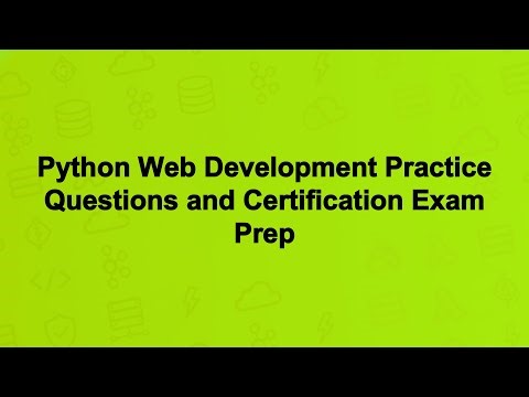 Python Web Development Practice Questions and Certification Exam Prep