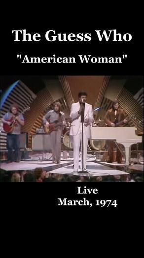 The Guess Who Live in March 1974: American Woman Concert