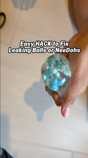 Daughter Taught Me this Easy Hack to Fix leaking Balls or NeeDoh