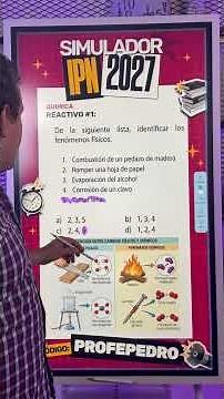 Fenómenos físicos: así te preguntan Química en el examen del IPN