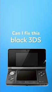 The 3DS I Couldn't Repair