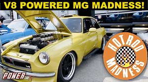 Hot Rod Madness - Radical Roush Powered V8 MG and More! Tims joins...