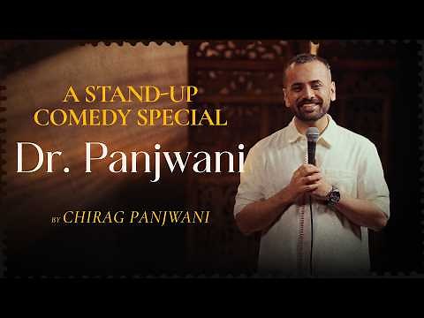 Dr. Panjwani | Stand Up Comedy Special by Chirag Panjwani
