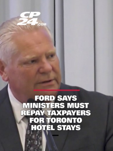 Ontario ministers to repay Toronto hotel expenses, Ford says