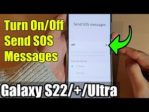 Galaxy S22/S22+/Ultra: How to Turn On/Off Send SOS Messages
