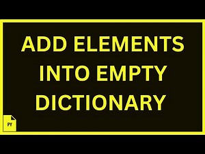 Adding Elements Into Empty Dictionary | Python 4 You | Lecture 151
