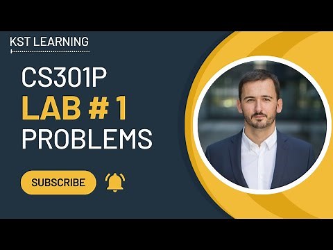 CS301P Lab 1 Problems | CS301P Lecture 1 | CS301P Short Lectures