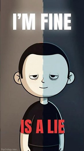 The truth behind “I’m fine”… (Psychology says)