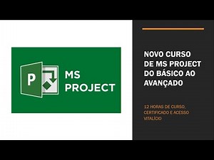 Curso de MS Project do Básico ao Avançado