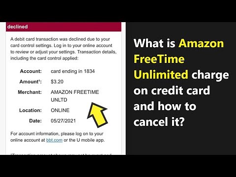 What's Amazon Freetime Unlimited $4.99 charge on credit card and how to cancel it?