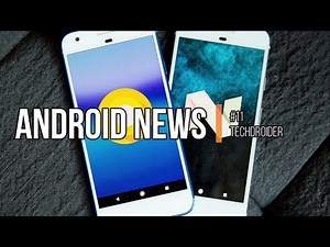 Android News #11 - Moto Z Play Oreo, Galaxy A5 (2017) January Update, Mi A1 Oreo Pulled!!!