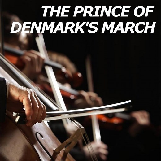 The Prince of Denmark's March (Orchestra Version)