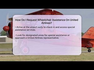 How Do I Request Wheelchair Assistance On United Airlines? - Air Traffic Insider