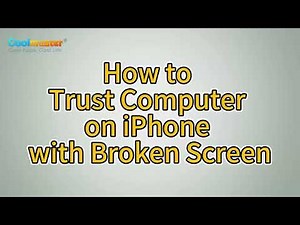 [Fixed] How to Trust Computer on iPhone with Broken Screen