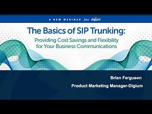 The Basics of SIP Trunking | What is SIP Trunking | Digium Webinar