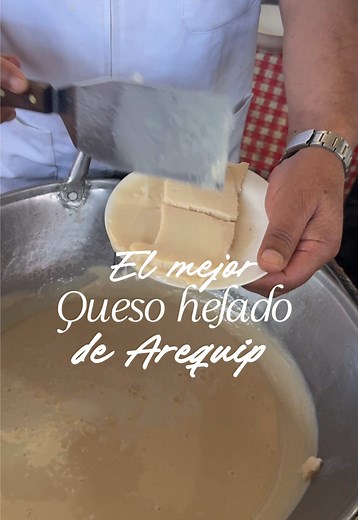 El mejor queso helado de Arequipa 😋!! #quesohelado #arequipa #aqp #viaje #trip #comida #comidaperuana #recomendacion #fyp