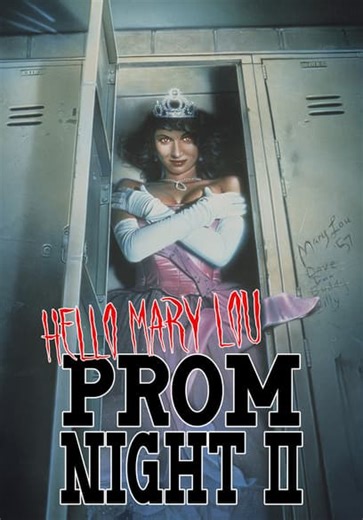 Prom Night 2: Hello Mary Lou (1987)