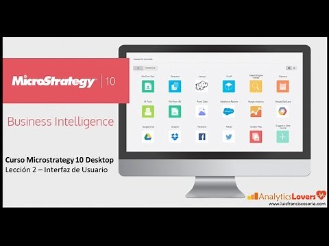 Curso Microstrategy 10 Desktop - Lección 2: Interfaz de Usuario