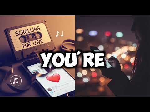 Scrolling for Love — Official Lyric Video