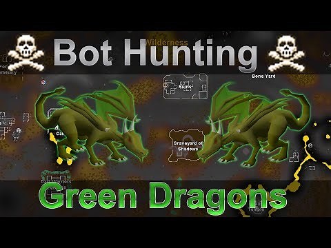 [OSRS]Guide to Killing Green Dragon Bots | Easy Money Guide 2019