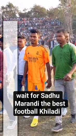 wait for Sadhu Marandi Bsst football Khiladi ⚽#sadhumarandi #bast #football #khiladi #youtubeshorts