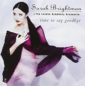 Timeless/Time to Say Goodbye - Sarah Brightman