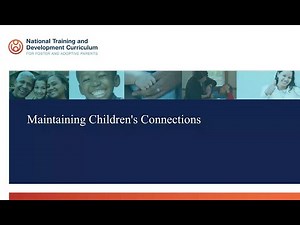 NTDC Classroom: Maintaining Children’s Connections – FOSTER: Mary