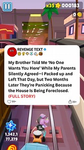 My brother told me 'no one wants you here' while my parents silently agreed—I packed up and left that day, but two months later they're panicking because the house is being foreclosed. | Revenge Text