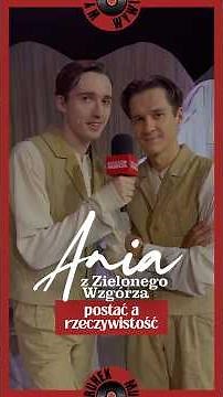 Wywiad z aktorami musicalu Ania z Zielonego Wzgórza
