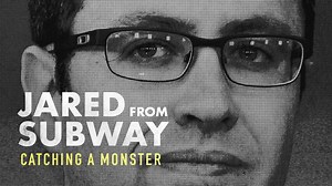 Jared from Subway: Catching a Monster - Investigation Discovery Docuseries - Where To Watch
