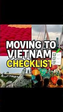 🚚Moving to Vietnam? Here’s Your Ultimate Expat Checklist! #vietnam #movetovie #vietnamdestinations